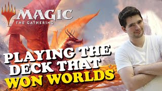 MTG  PLAYING THE DECK THAT WON WORLDS  MAGIC THE GATHERING [upl. by Janeen]