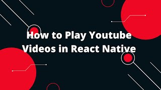 Youtube Player In React Native  How to Play Youtube Videos in React Native [upl. by Annaihs]