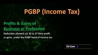 PGBP  Deductions Expressly Allowed Sec 30 to 37  Income Tax [upl. by Walrath909]