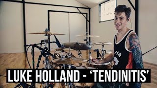 Luke Holland  Jason Richardson  Tendinitis Drum Playthrough [upl. by Hollyanne]