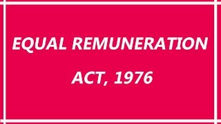 Equal Remuneration Act 1976 [upl. by Anuaf]