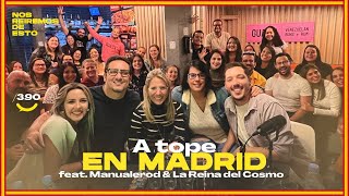 A tope en Madrid feat Manualerod amp La Reina del Cosmo  NRDE 390 [upl. by Howlyn]