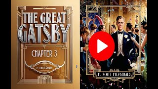 The Great Gatsby  Chapter 3  Audiobook by F Scott Fitzgerald  Narrated by Kara Shallenberg [upl. by Annetta561]