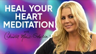 Heart Healing Guided Meditation ❤️ Open Up To Abundance And Love  Christie Marie Sheldon [upl. by Neilson743]