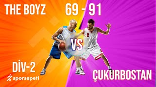 The Boyz  Çukurbostan  Div 2  Sporsepeti Basketbol Ligi [upl. by Essile741]