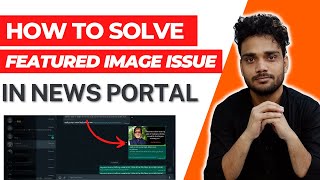 How to Solve the Featured Image Issue in WordPress  Step by Step Guide  newsportal  wordpress [upl. by Jeffers]