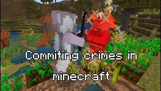 Girl commting crimes in minecraft for 1 minute and 17 seconds [upl. by Adelric26]