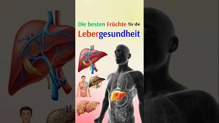 Die besten Früchte für die Lebergesundheit [upl. by Becht]