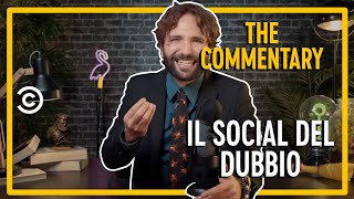 Il social del dubbio  Barbascura X  The Commentary  Comedy Central [upl. by Caravette]