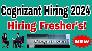 Cognizant Hiring 2024 Recruiting Freshers as Software Engineers Apply Now [upl. by Halludba]