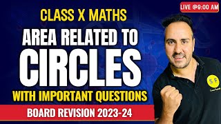 Area Related to Circles Complete Revision with Important Questions Class 10th Maths by Ushank Sir [upl. by Reiss]