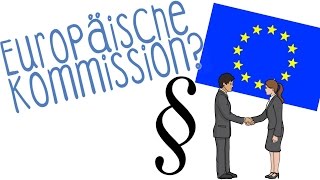 Europäische Kommission  einfach erklärt [upl. by Amihc89]