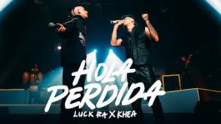 Luck Ra Khea  HOLA PERDIDA [upl. by Jobye]