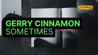 Gerry Cinnamon  Sometimes  Sunfly Karaoke [upl. by Pacian641]