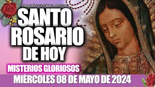 EL SANTO ROSARIO DE HOY MIÉRCOLES 08 DE MAYO DE 2024🌷🌺MISTERIOS GLORIOSOSELROSARIO GUADALUPANO [upl. by Llehcear186]