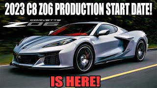 BREAKING 2023 C8 Z06 CORVETTE PRODUCTION START DATE amp MORE [upl. by Miyasawa558]