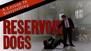 Reservoir Dogs  A Lesson In Storytelling [upl. by Kennedy]