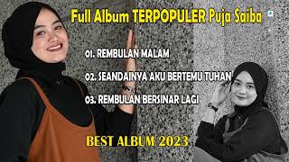 Full Album Puja Saiba  Dangdut Slowrock [upl. by Corny]