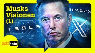 Vom TechnikFreak zum Milliardär Die Anfänge von Elon Musks Erfolgsstory Teil 13  ZDFinfo Doku [upl. by Rosenblast]