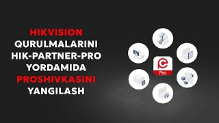 HikPartner pro dasturi yordamida hikvision proshivka yangilash [upl. by Juna505]