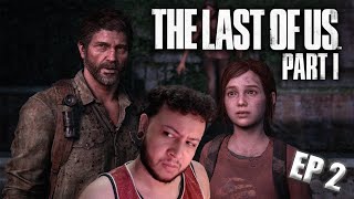 El Joel y la Ellie Part I  TLOU EP2 [upl. by Rodi]