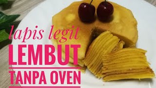 Cara Mudah Membuat Kue Lapis Legit Tanpa Oven [upl. by Nellda]