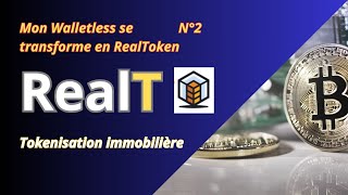 Tokenisation Immobilière RealT  Walletless change pour RealToken [upl. by Acul]