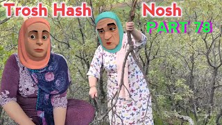 Trosh Hash Nosh  Part 78  Kashmiri Drama [upl. by Ennayt]