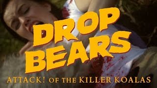 DROP BEARS Attack of the Killer Koalas [upl. by Anan]