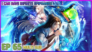 I Can Have Infinite Epiphanies Ep 65 Multi Sub 1080p HD [upl. by Iral]