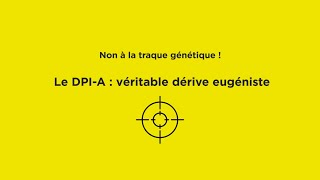 Le DPIA  véritable dérive eugéniste [upl. by Morville116]