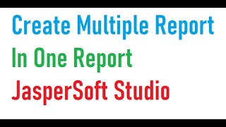 Create multiple report In One Report Jasper report [upl. by Neillij]