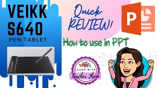 VEIKK S640QuickReviewHow to Use in PPTLearnwithTeacherJhenn [upl. by Eyram]