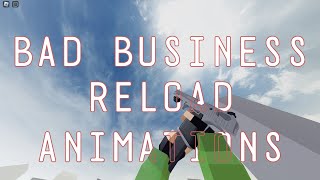 Bad Business All Reload Animations [upl. by Jonathan]