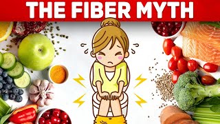 The Constipation is Caused by Lack of Fiber Myth [upl. by Wilen]