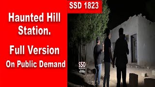 SSD 1823  Haunted Hill Station  Full Version  On Public demend [upl. by Eerok713]