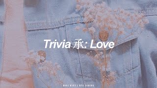 Trivia 承 Love  BTS 방탄소년단 English Lyrics [upl. by Hildegard]