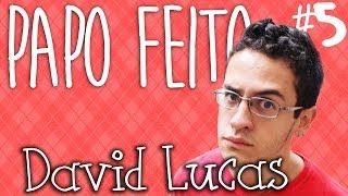 David Lucas  Papo Feito Ep5 [upl. by George]