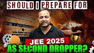 JEE 2025  Should I Prepare as a Second Dropper  jee2025 dropper [upl. by Ailehpo]