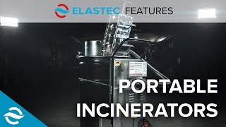 ELASTEC FEATURES  Portable Incinerators [upl. by Leamiba537]