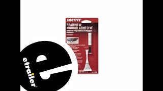 etrailer  All About the Loctite Rearview Mirror Adhesive [upl. by Siward]