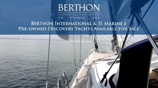 Berthon International amp JE Marine  Preowned Discovery Yachts Available for Sale [upl. by Loria441]