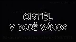 ORTEL  V DOBĚ VÁNOC  TEXT  Pavel Kozler [upl. by Ahsemit460]