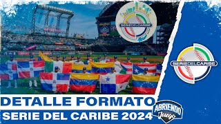 DETALLE FORMATO SERIE DEL CARIBE 2024 [upl. by Suneya]