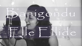 BAANIGONDU ELLE ELIDE  Acoustic Cover by Architha [upl. by Swan]