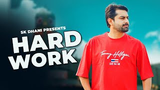 SK Dhani  Hard Work Official Audio New Haryanvi Song 2023 [upl. by Divaj]