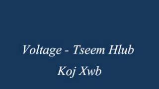 Hmong Song Voltage  Tseem Hlub Koj Xwb [upl. by Nagram225]