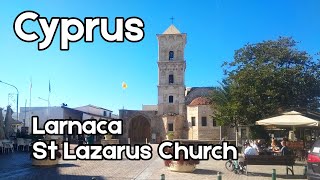 Larnaca Cyprus  Saint Lazarus Church  walking tour  4K [upl. by Mayram40]