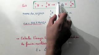 fusion nucléaire et énergie libérée [upl. by Whetstone683]