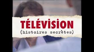 Télévision Histoires Secrètes  Documentaire entier 1996 [upl. by Jen]